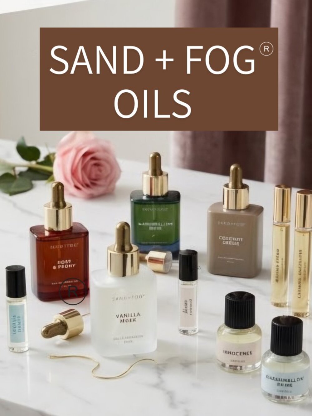 Sand + Fog Oils